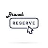 brunch reserve