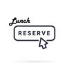lunch reserve